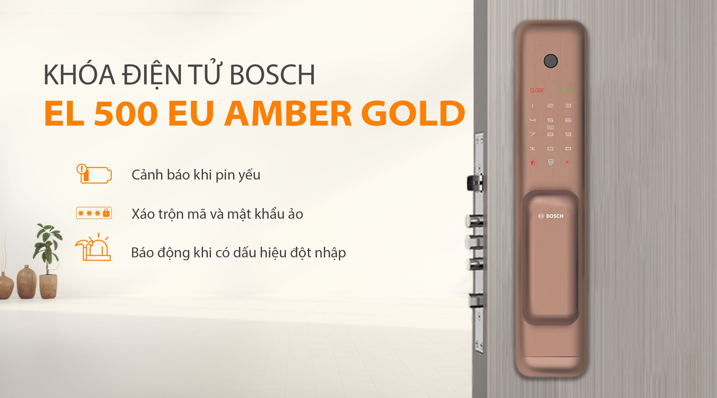 Tính năng bảo mật của khóa BOSCH EL 500 EU AMBER GOLD